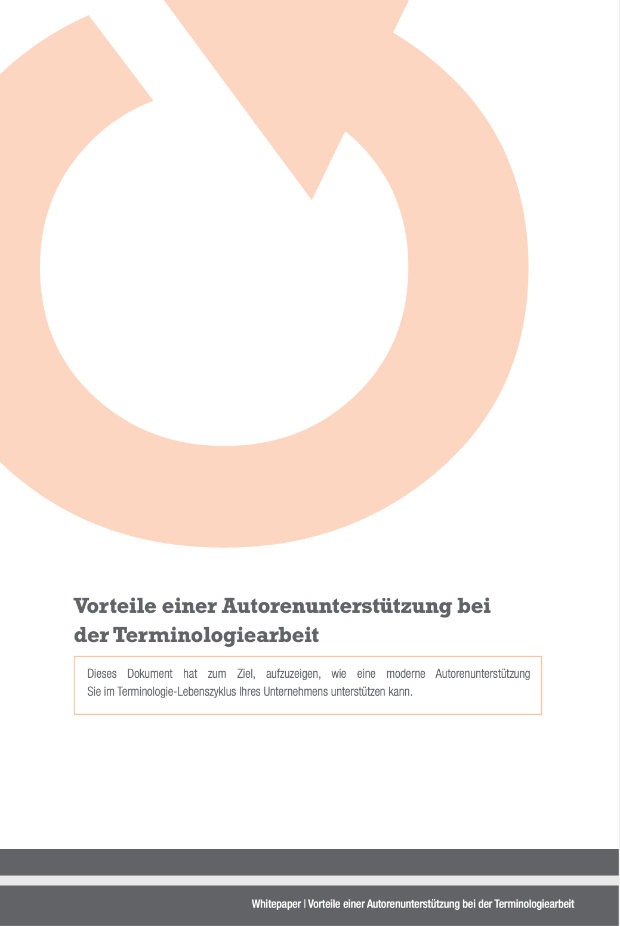 Vorteile einer Autorenunterstützung bei der Terminologiearbeit Vorteile einer Autorenunterstützung bei der Terminologiearbeit